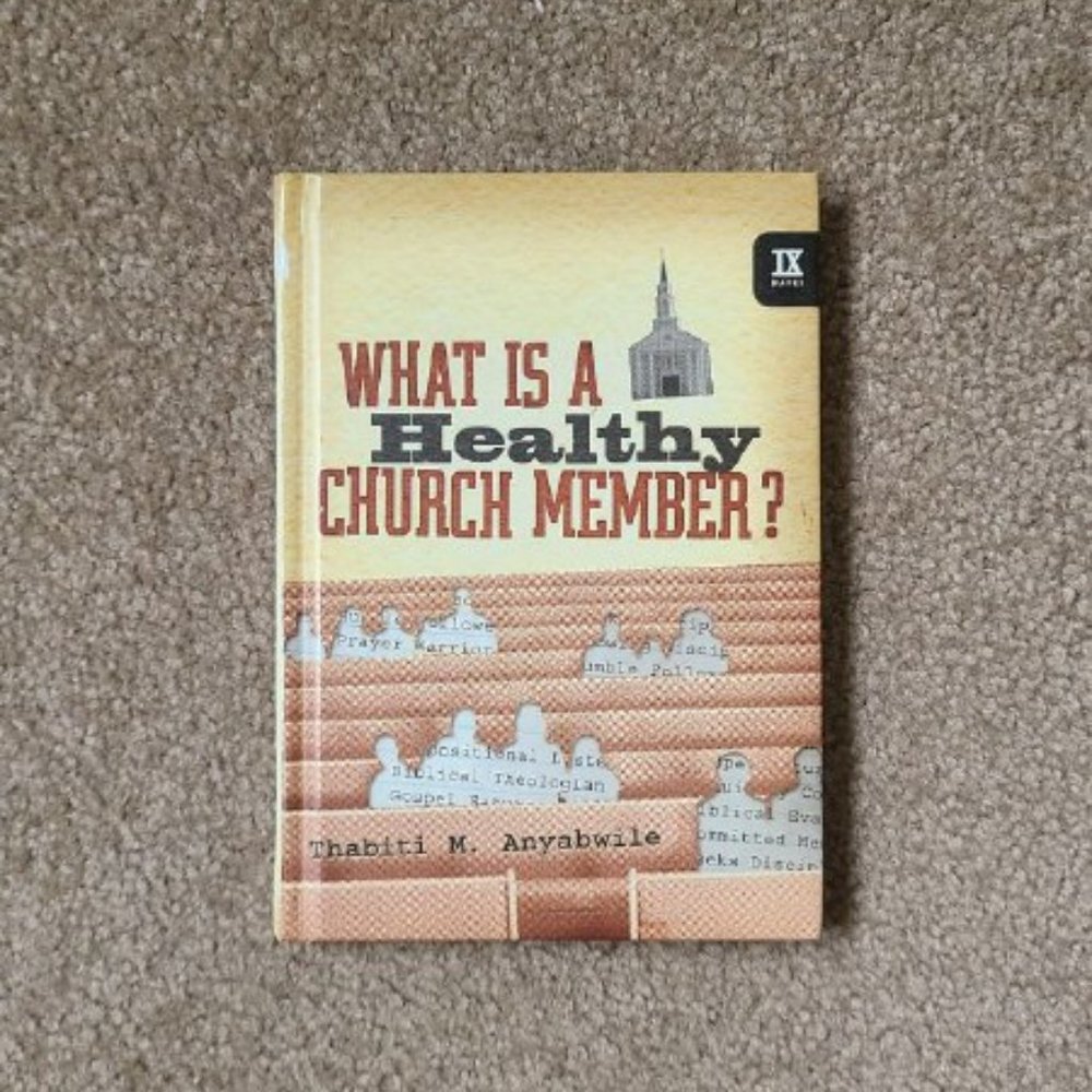 4/$20 What Is a Healthy‎ Church Member? by Thabiti Anyabwile - Hardcover
